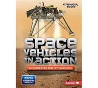 Space Vehicles in Action An Augmented Reality Experience by Rebecca E. Hirsch Rebecca E. Hirsch (Auteur)