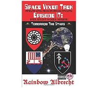 Space Vixen Trek Episode 17: Tomorrow The Stars