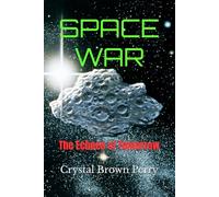 SPACE WAR: The Echoes of Tomorrow