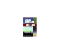 Space Warfare And Defense