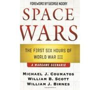Space Wars Michael Coumatos, William B. Scott, William J. Birnes (Auteur)