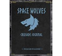 Space Wolves - Crusade Journal - For Russ and the Allfather!: Battle Tracker WH 40K Game Planner