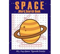 Space Word Search Book: 50+ Fun Space Themed Puzzles | Entertaining and Educational Puzzles about Planets, Stars, and Outer Space | Perfect Gift for ... | Answer Key in Back | 8.5 x 11 inch 63 pages
