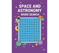 Space Word Search: For Adults, For All Ages, Stress Relief, Easy to Read Print about Astronomy, Space Exploration, Galaxy, Fun Activity and More | 6x9 ... Gift for Holidays, Vacation and Free Times