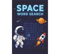 Space Word Search Puzzle Book: Journey Through the Cosmos with Word Search Puzzles | Planets, Stars, Universe | 6x9 inches, 110 pages | 50+ Puzzles... Gift for Vacations, Holidays and Free Times