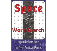 Space Word Search Puzzle Book: Word Searches with Easy to Read Print about Galaxies, Stardust, Celestial Bodies and More | 6 x 9 inches, 111 pages | ... for Vacations, Holidays and Free Times