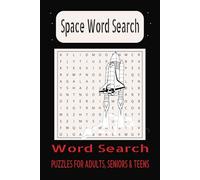 Space Word Search Puzzle Book: Word Searches with Easy to Read Print about Space, Astronaut, Rocket and More I 6x9 inches, 110 pages I 50+ Puzzles... Gift for Vacations, Holidays and Free Times
