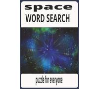 Space Word Search: Puzzles about Planets , Stars and Universe .