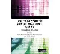 Spaceborne Synthetic Aperture Radar Remote Sensing