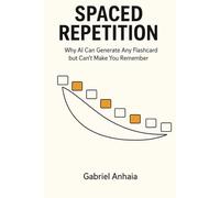 Spaced Repetition: Why AI Can Generate Any Flashcard but Can't Make You Remember