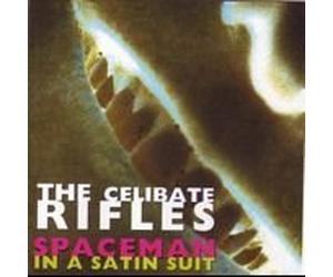 Spaceman in a Satin Suit by Celibate Rifles (1995-03-28)