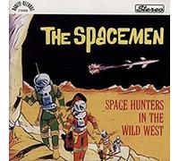 Spacemen, the - Space Hunters in the Wild West