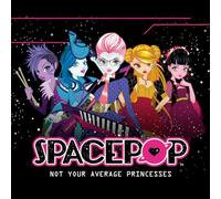 Spacepop - Not Your Average Princesses