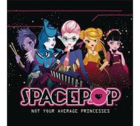 Spacepop - Not Your Average Princesses [Import]
