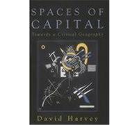 Spaces of Capital Harvey, David (Auteur)