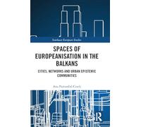 Spaces of Europeanisation in the Balkans