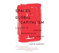 Spaces of Global Capitalism