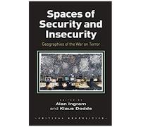 Spaces Of Security And Insecurity