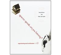Spaces Speak, Are You Listening? by Barry Blesser (2-Oct-2009) Paperback