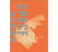 SpaceSightSelf by Elizabeth Bloom Anna Pomykala, Catherine Cooper, Elizabeth Bloom, Jasmine Davila, Laura Letinsky, Liv Gjestvang, Liza Siegler, Tony Neuhoff (Auteur)