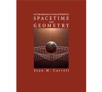 Spacetime and Geometry by Sean M. California Institute of Technology Carroll Unknown (Auteur)