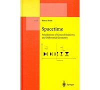 Spacetime - Foundations Of General Relativity And Differential Geometry