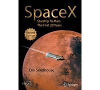 SpaceX: Starship to Mars - The First 20 Years