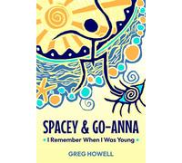 Spacey & Go-Anna I Remember When I Was Young - Greg Howell - TaleBlazers Ink - ebook (ePub) - Livre
