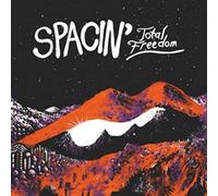 Spacin' - Total Freedom