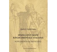 Spada a due mani Rinascimentale Italiana: SUPPLEMENTO ALTRE SCUOLE