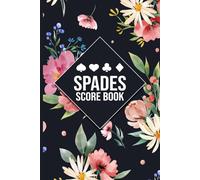 Spades Score Book - Track Bids, Bags & Nil Plays (Hardcover): Simple Score Keeper for Spades Card Game | 2 vs 2 | 100+ Game Pages | Includes Scoring Rules
