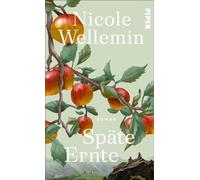 Späte Ernte: Roman | Ein einfühlsamer Roman über die heilende Kraft der Natur und die Befreiung von einer vererbten Schuld