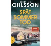 Spätsommertod: Ein Schweden-Krimi mit August Strindberg - Der Nr.-1-Bestseller aus Schweden