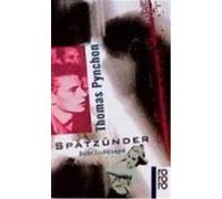 Spätzünder Pynchon, Thomas (Auteur)