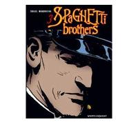 Spaghetti Brothers - Tome 03 Tome 3 - Carlos Trillo - Vents d'Ouest - cartonné - Bande dessinée