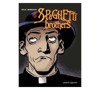 Carlos Trillo, Mandrafina – Spaghetti Brothers – Tome 4 – Vents d'Ouest