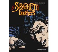 Carlos Trillo – Spaghetti Brothers – Tome 8 – Bande dessinée – Cartonné – Vents d'Ouest