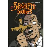 Carlos Trillo – Spaghetti Brothers – Tome 11 – Bande dessinée cartonnée – Vents d'Ouest