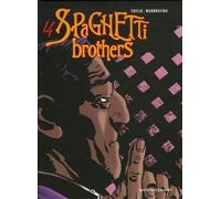 Spaghetti Brothers - Tome 14