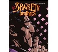 Spaghetti Brothers - Tome 14 Carlos Trillo (Auteur), Domingo Mandrafina (Dessinateur)