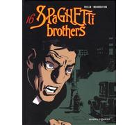 Spaghetti Brothers - Tome 16