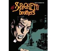 Spaghetti Brothers - Tome 16 Carlos Trillo (Auteur), Domingo Mandrafina (Dessinateur)