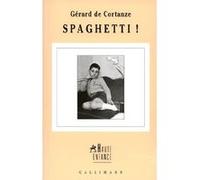 Spaghetti ! Gérard de Cortanze (Auteur)