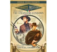 Spaghetti Western: Strangers Gun Down/Today We