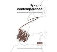 Spagna contemporanea. Rivista semestrale di storia, cultura e istituzioni dell'Istituto di studi storici «Gaetano Salvemini» di Torino (2025) (Vol. 67)