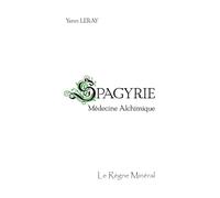 Spagyrie - Médecine Alchimique: Le Règne Minéral