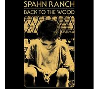 Spahn Ranch - Back to The Wood [Import]