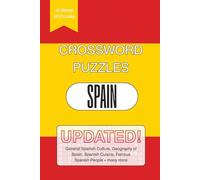Spain Crossword Puzzles: Crossword Puzzles with Easy to Read Print about Spanish Culture, Geography of Spain, Famous Spanish People and More | 6x9 ... Puzzles … Fun for Vacations, Home and Family