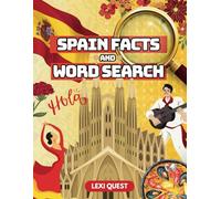 Spain Facts and Word Search: Explore Spanish Culture with Fun Facts and Word Search Puzzles - A Great Travel Activity Book for Kids Ages 8-12