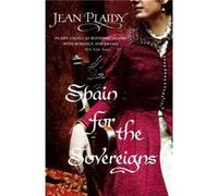 Spain for the Sovereigns by Jean Novelist Plaidy Paperback Book Plaidy, Jean (Auteur)
